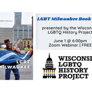LGBT Milwaukee Book Talk presented by the Wisconsin LGBTQ History Project