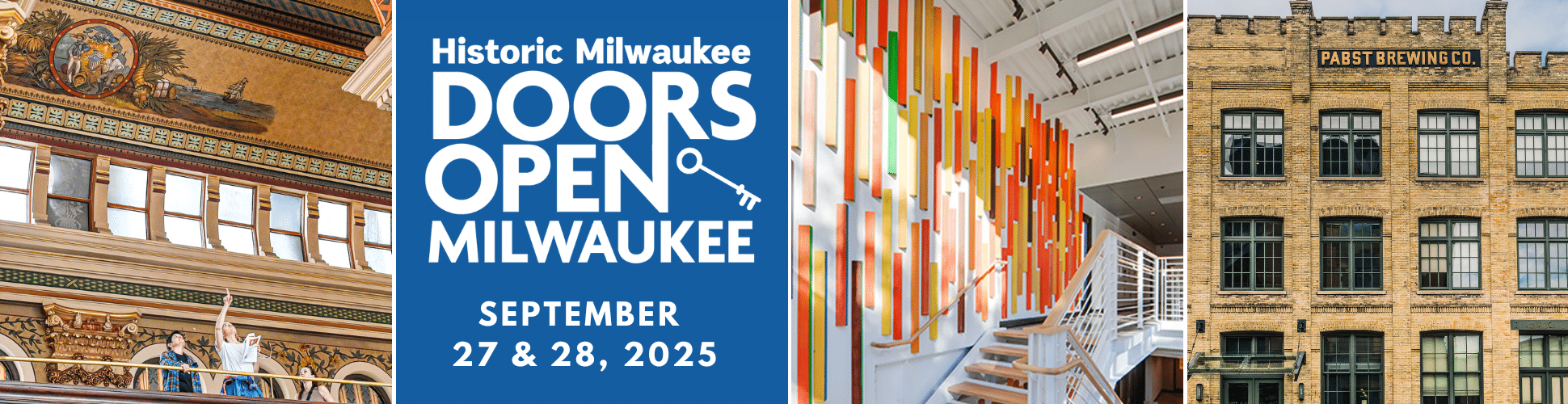 Banner for Historic Milwaukee’s Doors Open Milwaukee event, showing ornate architecture, colorful modern art, and a historic brewery building; event dates are September 27 & 28, 2025.
