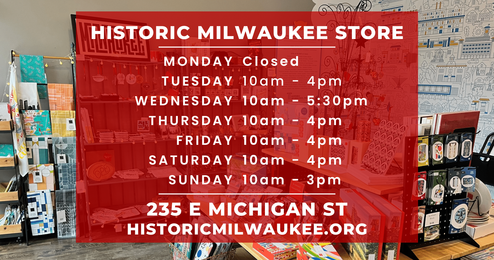 Historic Milwaukee Store hours and address displayed over image of store interior with books, souvenirs, and architectural items.
