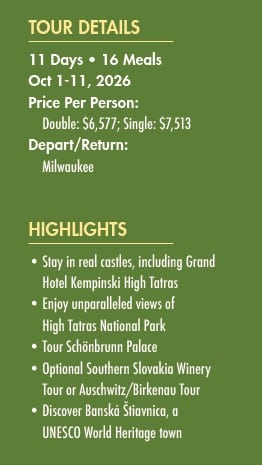 Tour details and highlights for an 11-day, 16-meal trip from Milwaukee in October 2026, featuring castles, national parks, palaces, and optional winery or Auschwitz tour.