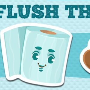 A cartoon pee drop, toilet paper roll, and poop with faces under the text “ONLY FLUSH THE 3 P’s,” promoting proper toilet use.